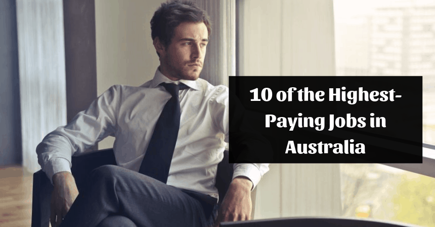 10 Of The Highest Paying Jobs In Australia - Get Course AU